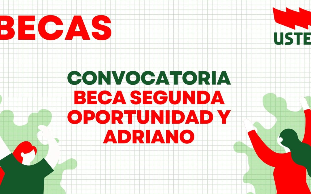 Convocatorias de Becas: Andalucía Segunda Oportunidad y Adriano