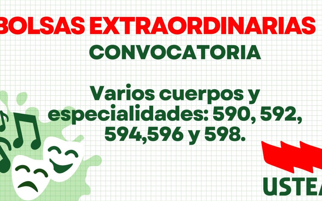 Bolsas Extraordinarias. Varios cuerpos y especialidades: 590, 592, 594,596 y 598.