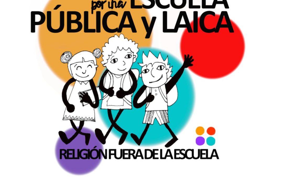 CAMPAÑA: Por una Educación Laica, Religión fuera de la Escuela.