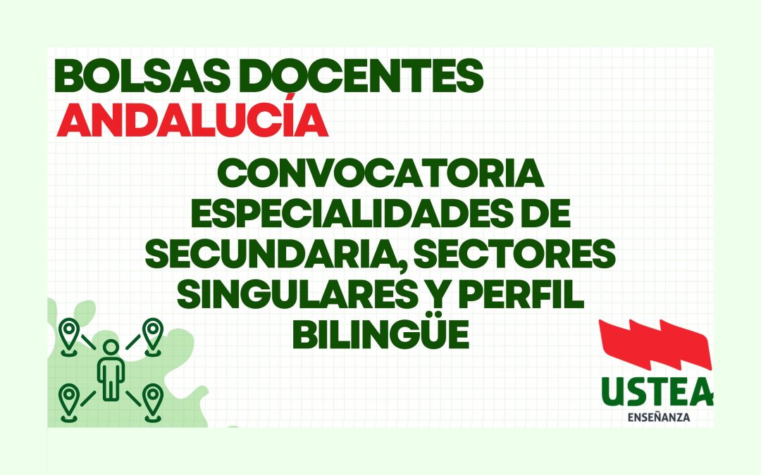 Bolsas. Secundaria, Sectores Singulares y perfil bilingüe.