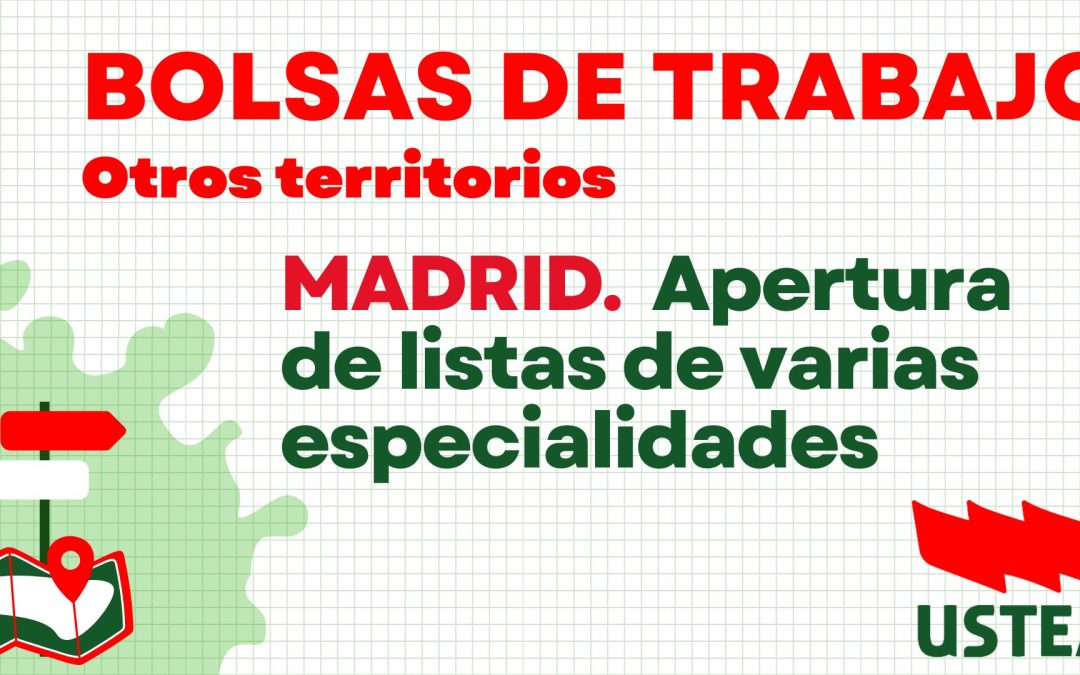 BOLSAS EXTRAORDINARIAS. MADRID. Apertura de listas de varias especialidades.