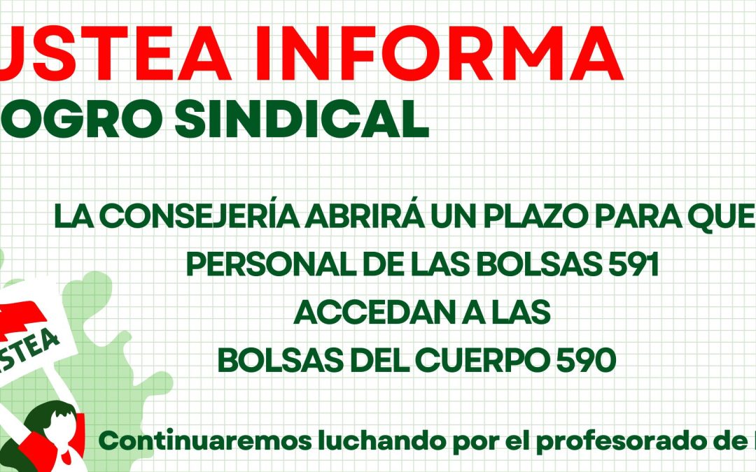 USTEA INFORMA: La Consejería abrirá un plazo para que el personal de los cuerpos 591 acceda a las bolsas 590…