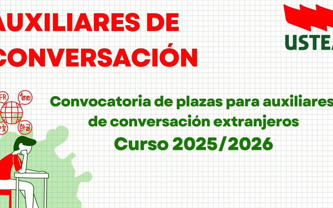 AUXILIARES DE CONVERSACIÓN: Convocatoria de plazas para auxiliares de conversación extranjeros, curso 2025/2026