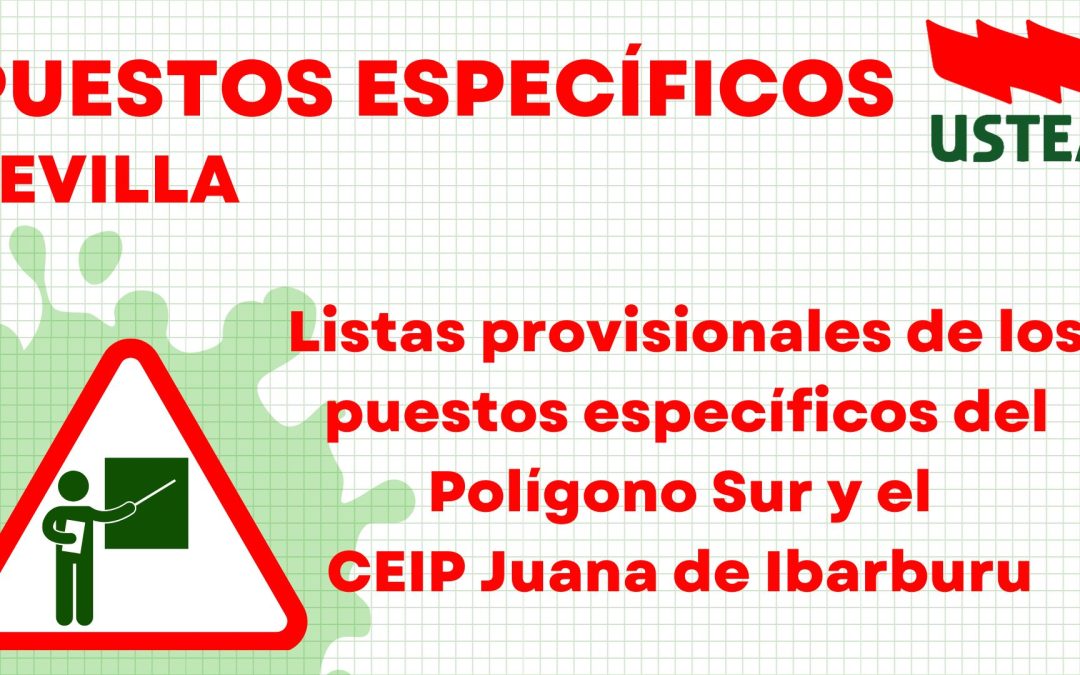 PUESTOS ESPECÍFICOS SEVILLA: Listados provisionales de los puestos específicos del Polígono Sur