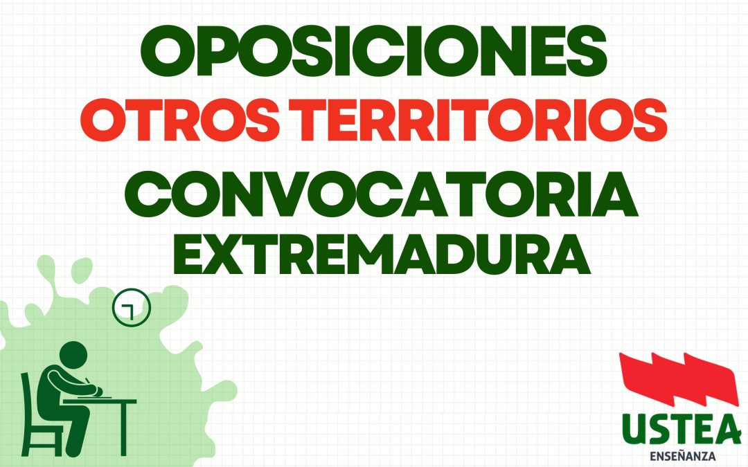EXTREMADURA. OPOSICIONES. Convocadas las oposiciones 2025 a cuerpos docentes