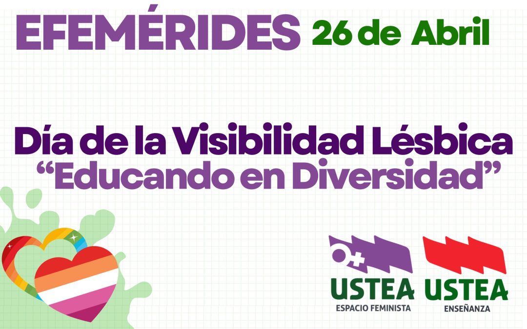 26 ABRIL: DIA DE LA VISIBILIDAD LÉSBICA: Educando en Diversidad