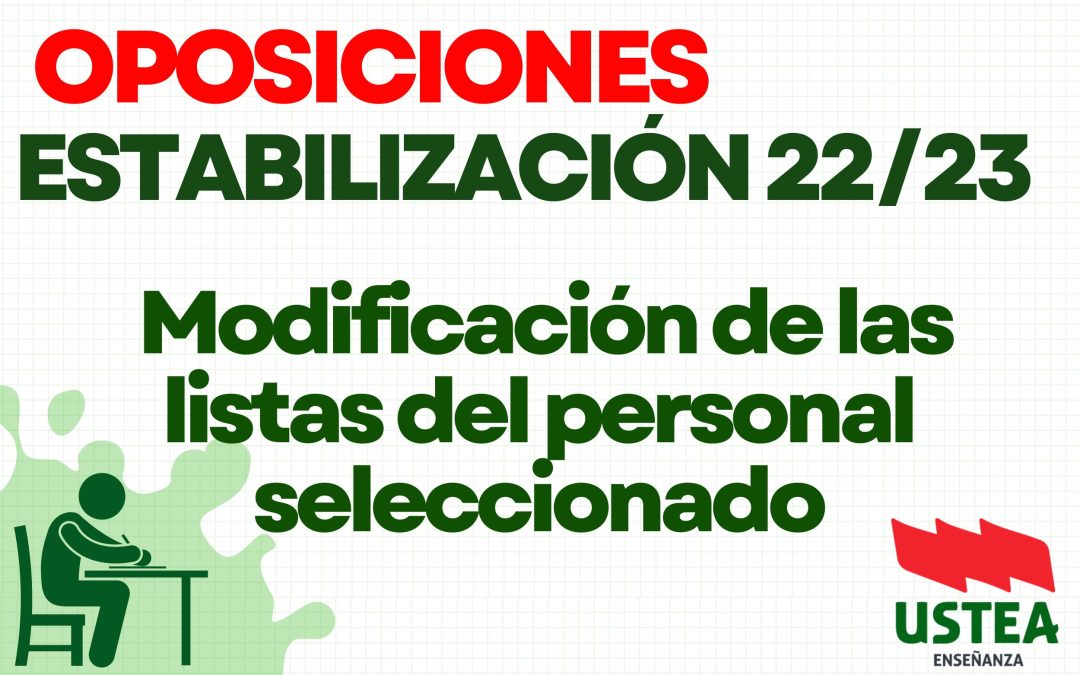 Concurso de méritos extraordinario de estabilización 2022/23. Modificación de las listas de personal seleccionado. ¡Actualización! Publicación en BOE.