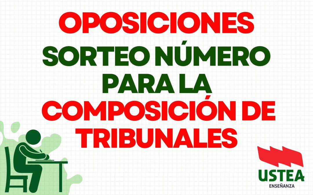 Oposiciones. Sorteo número para la composición de tribunales