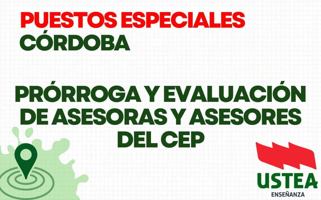 Córdoba. Prórrogas de nombramiento y evaluación de asesores y asesoras del CEP