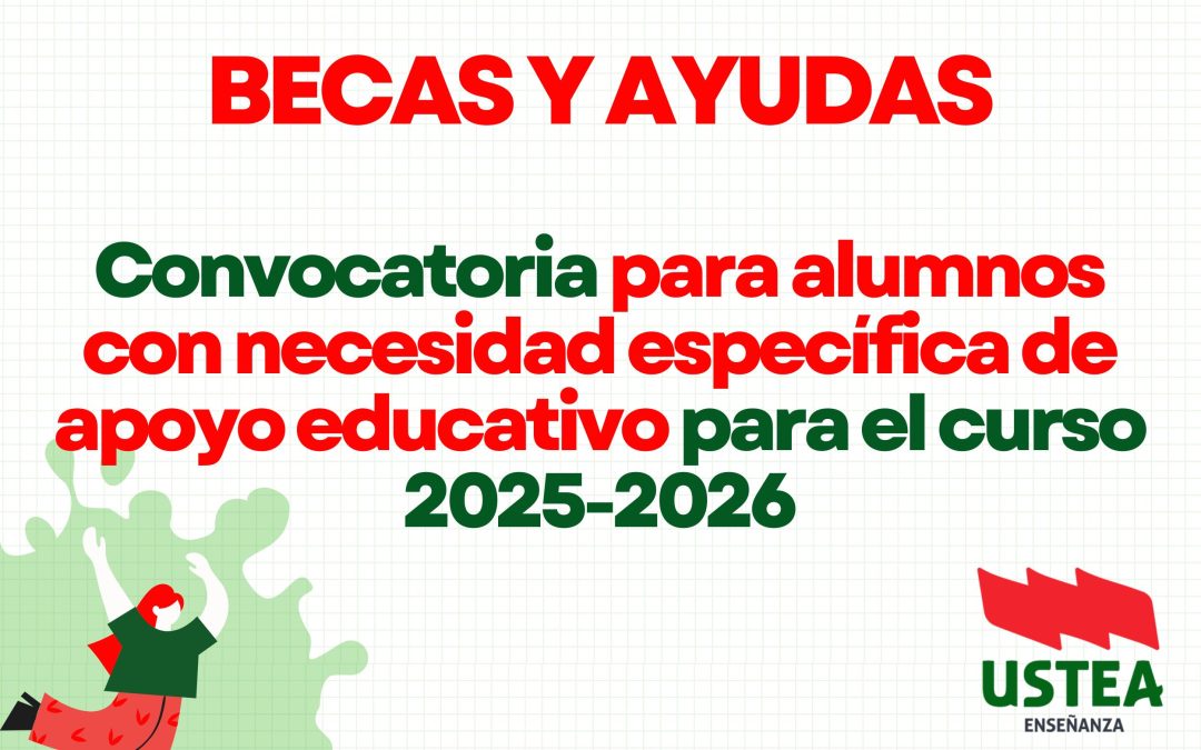 Becas y ayudas. Convocatoria para alumnos con necesidad específica de apoyo educativo para el curso 2025-2026