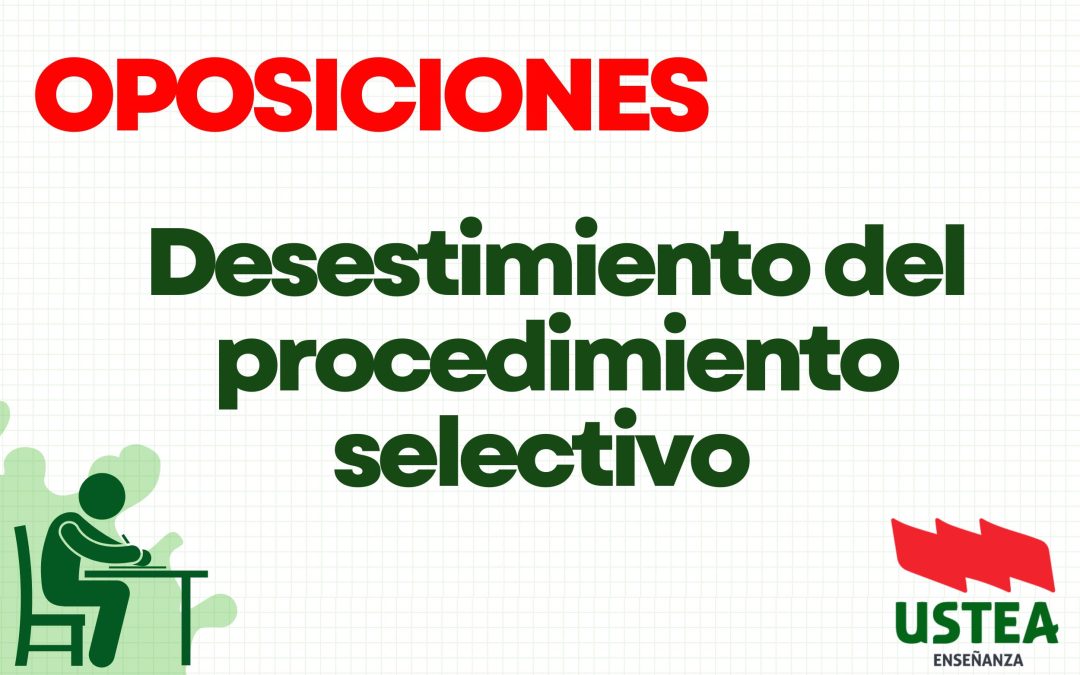 Oposiciones. Desistimiento del procedimiento selectivo.