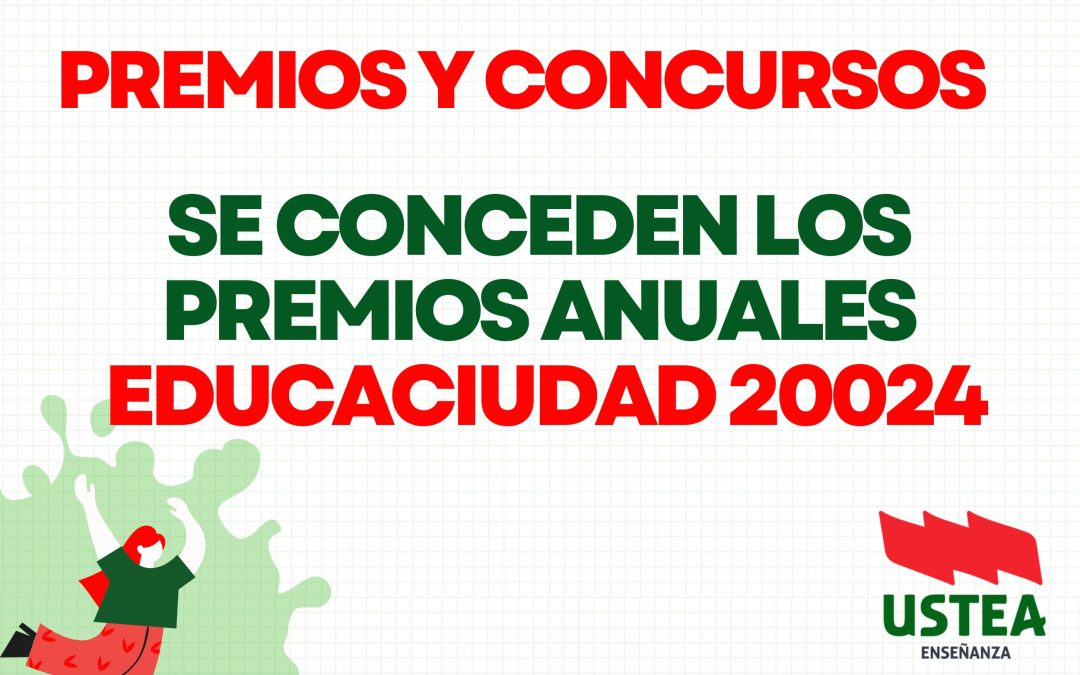Premios y concursos. Se conceden los premios anuales Educaciudad 2024