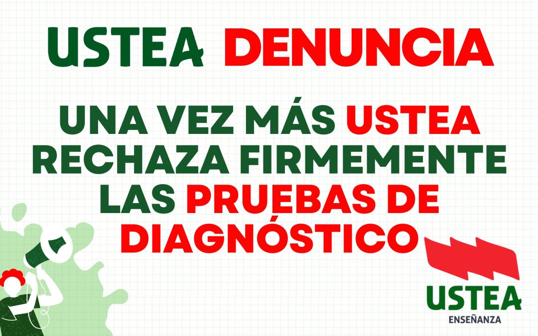 USTEA muestra su rechazo una vez más a las pruebas de diagnóstico
