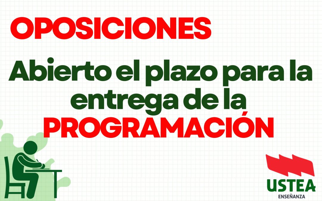 Oposiciones. Desde hoy está abierto el plazo para entregar la programación