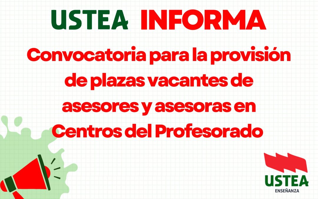 Convocatoria para la provisión de plazas vacantes de asesores y asesoras en Centros del Profesorado dependientes de la Consejería de…