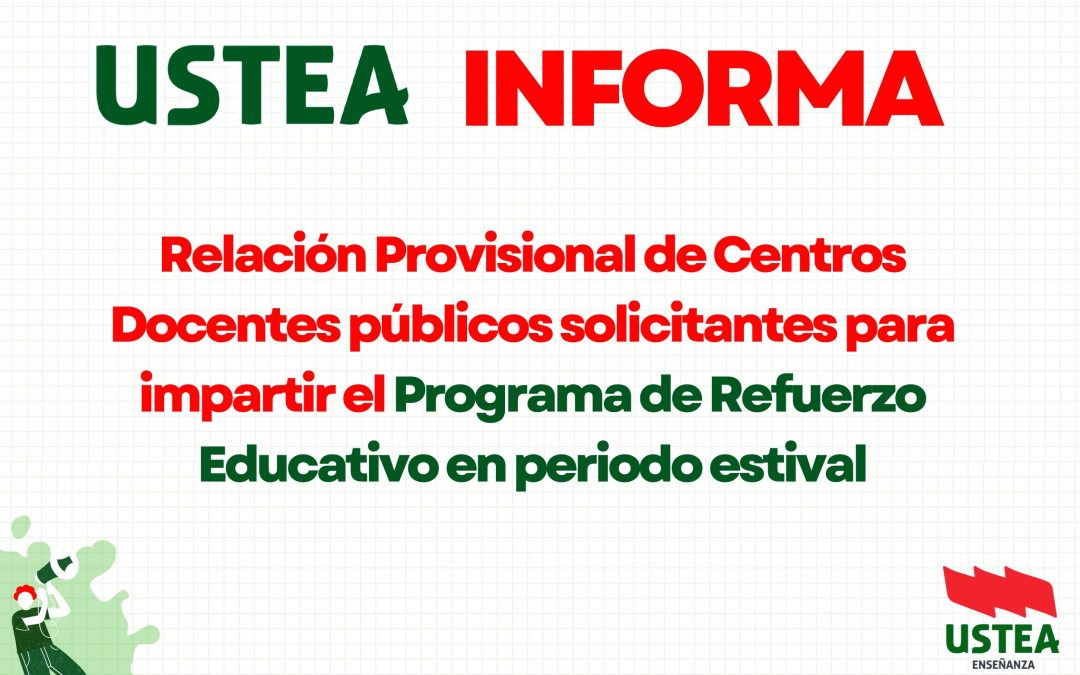 RESOLUCIÓN PROVISIONAL DE CENTROS DOCENTES SOLICITANTES PARA IMPARTIR EL PROG. DE REFUERZO EDUCATIVO EN PERIODO ESTIVAL