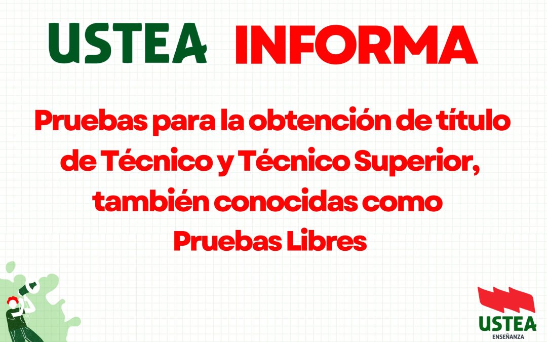 Pruebas para la obtención de título de Técnico y Técnico Superior, conocidas como «Pruebas Libres»
