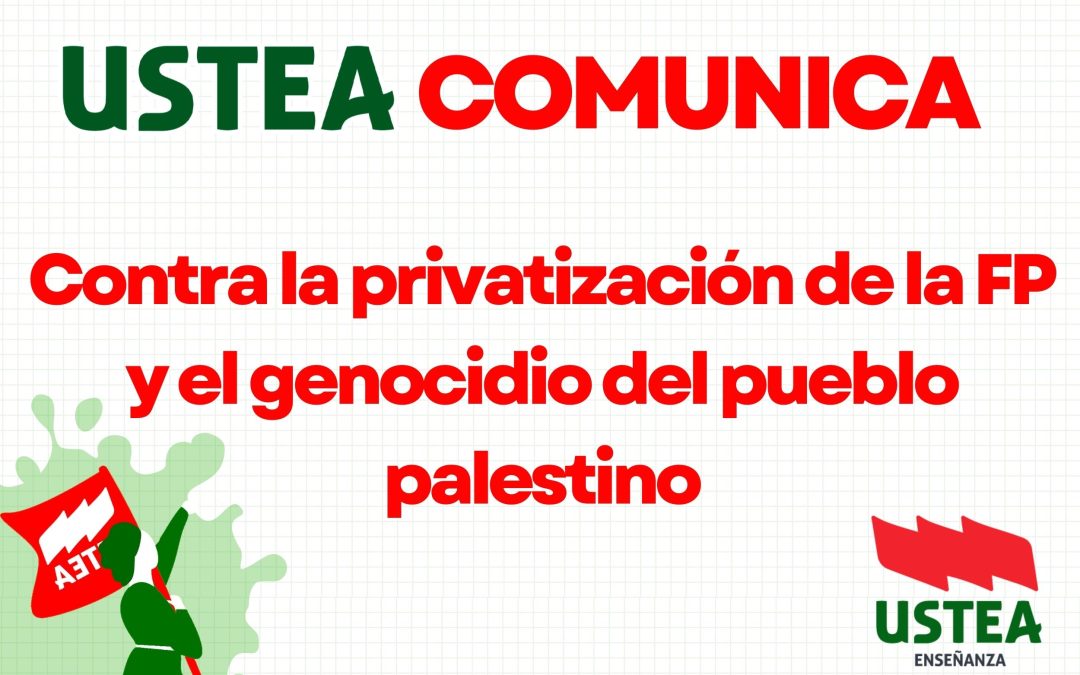 Contra la Privatización de la Formación Profesional y el genocidio del pueblo palestino
