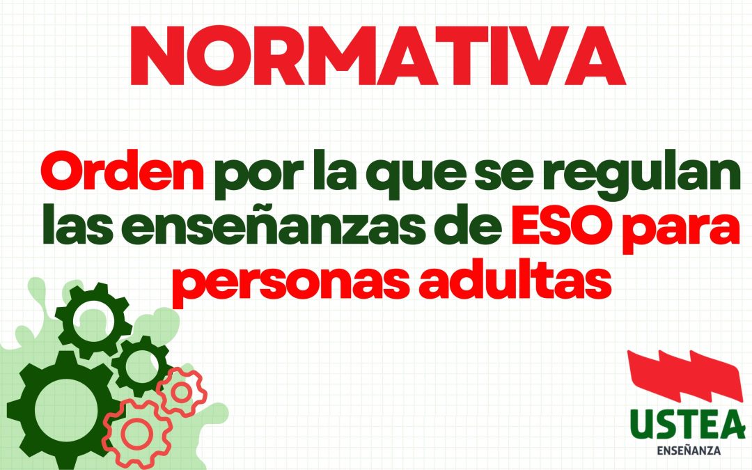 Normativa. Orden por la que se regulan las enseñanzas de ESO para personas adultas.