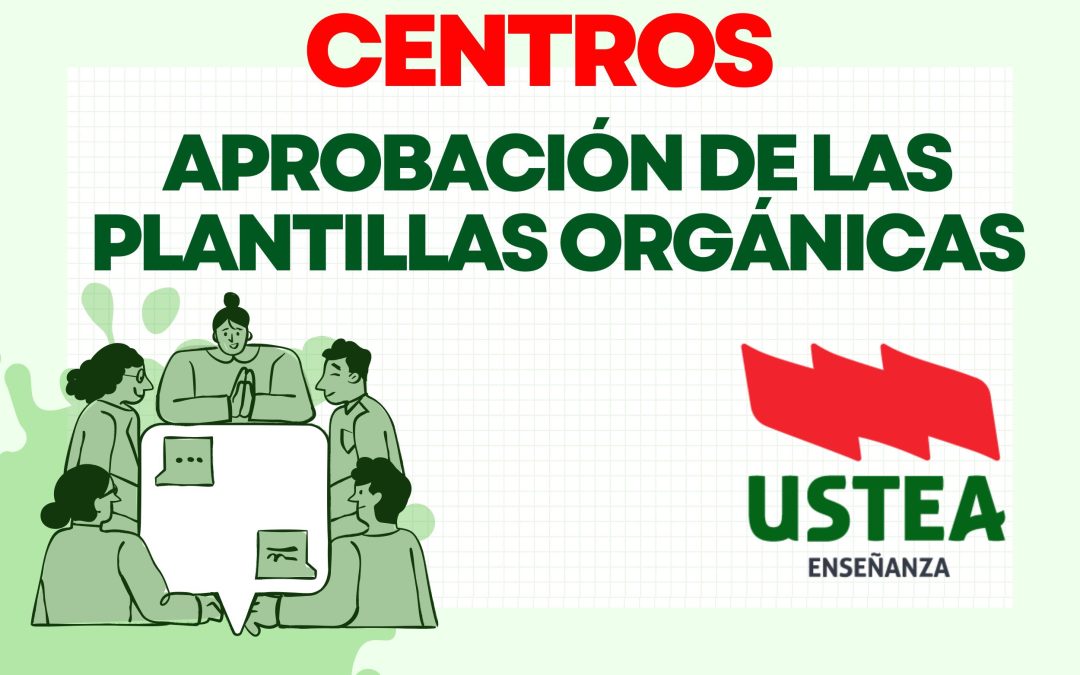 CENTROS. Aprobación de las Plantillas Orgánicas.