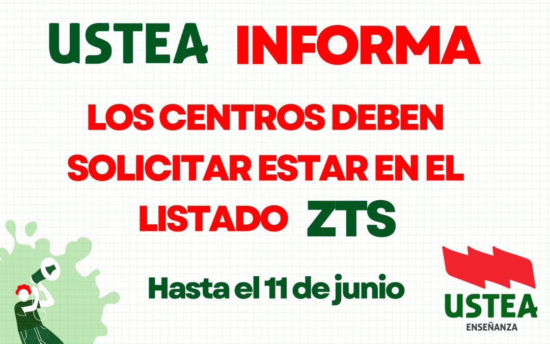 COMUNICADO: Los centros deben solicitar estar en el listado de ZTS hasta el día 11 de junio