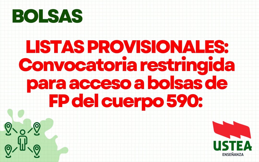 Bolsas de FP del cuerpo 590: listas provisionales (convocatoria restringida)
