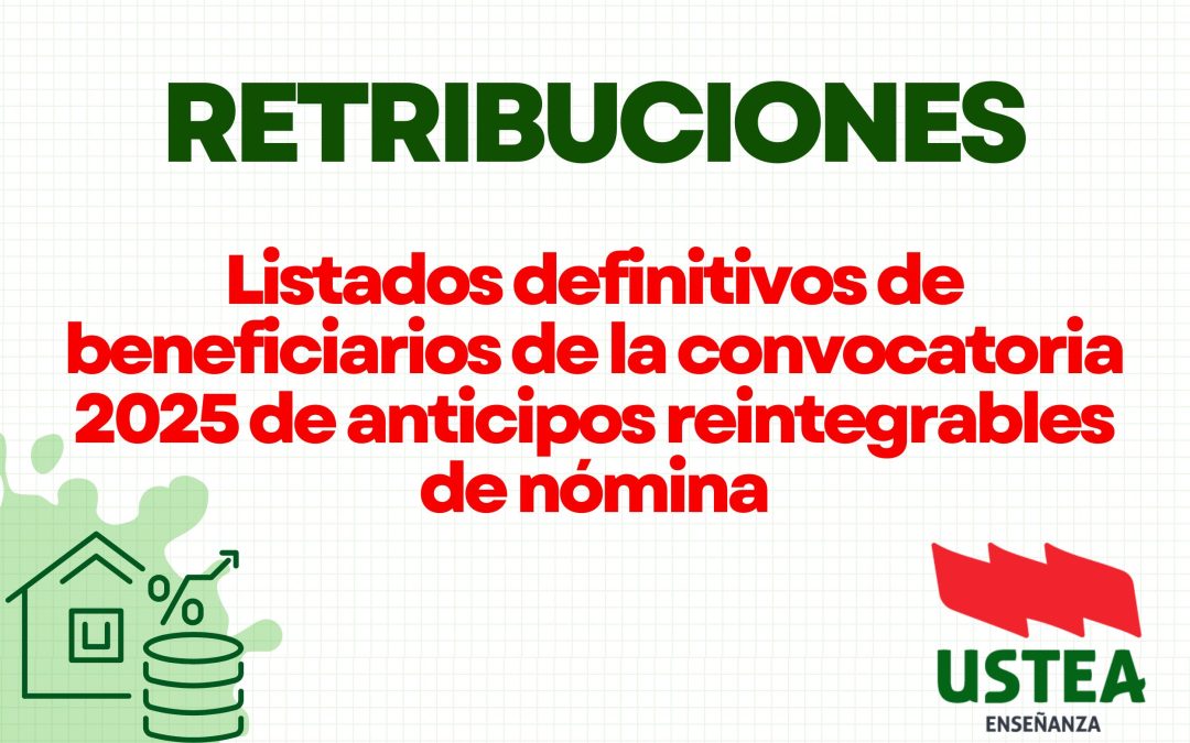 RETRIBUCIONES: Listados definitivos de beneficiarios de la convocatoria 2025 de anticipos reintegrables de nómina