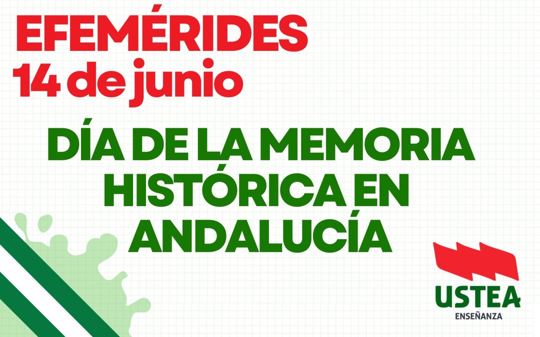 EFEMÉRIDES: 14J Día de la Memoria Histórica en Andalucía