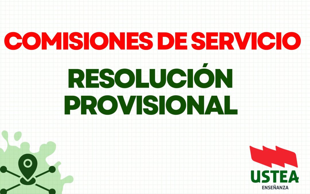COMISIONES DE SERVICIO. RESOLUCIÓN PROVISIONAL. Consulta activa.