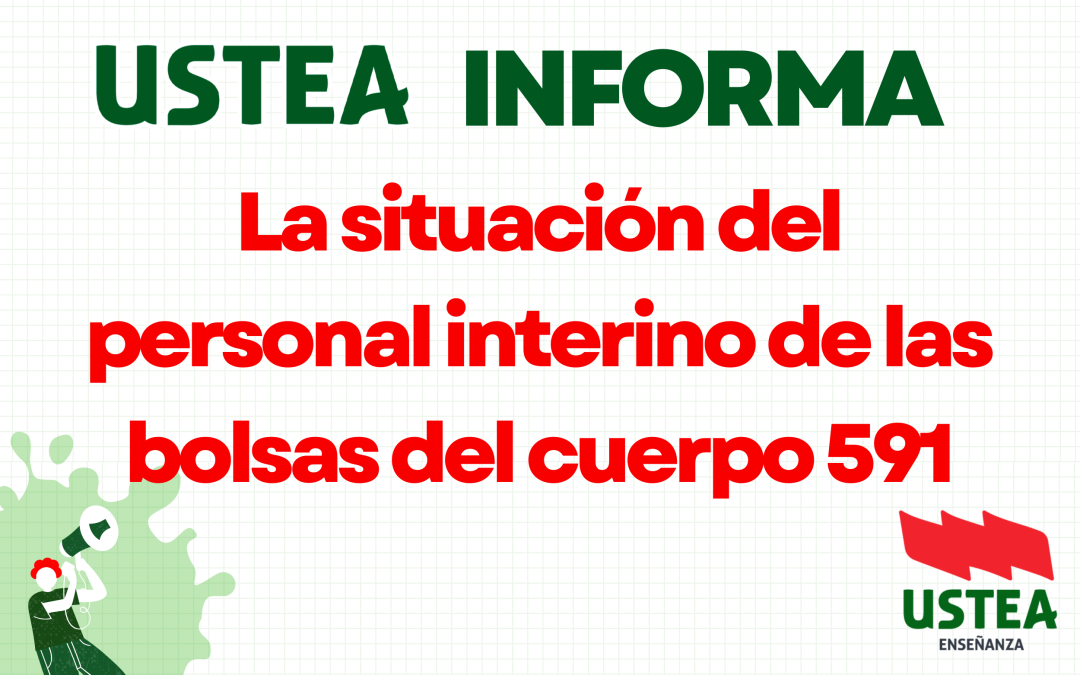 USTEA exige soluciones inmediatas para el profesorado interino del cuerpo 591