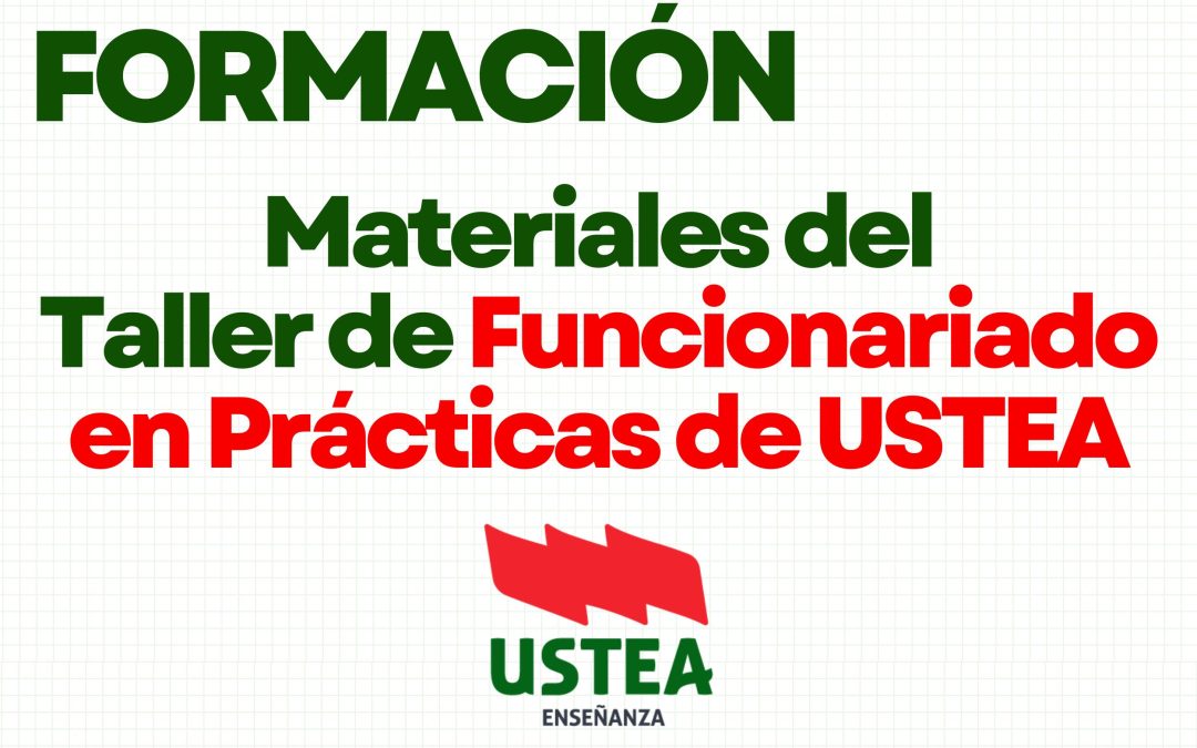CHARLA FUNCIONARIADO EN PRÁCTICAS DE USTEA