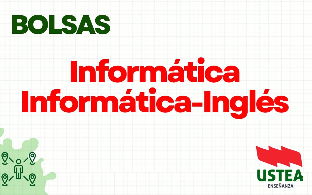 BOLSAS DOCENTES: Informática e Informática Inglés