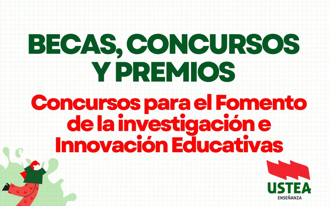 Concursos para el Fomento de la investigación e Innovación Educativas