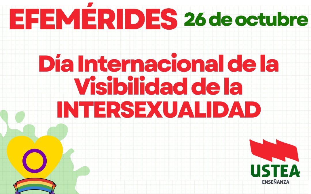 USTEA COMUNICADO: 26 de Octubre, Día Internacional de la Visibilidad Intersexual