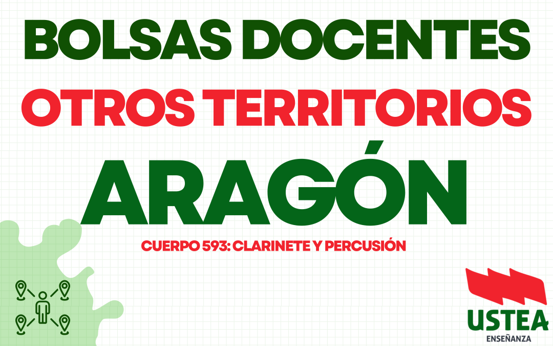 AMPLIACIÓN DE LISTAS EXTRAORDINARIAS DE CATEDRÁTICOS DE MÚSICA EN ARAGÓN (CLARINETE Y PERCUSIÓN)