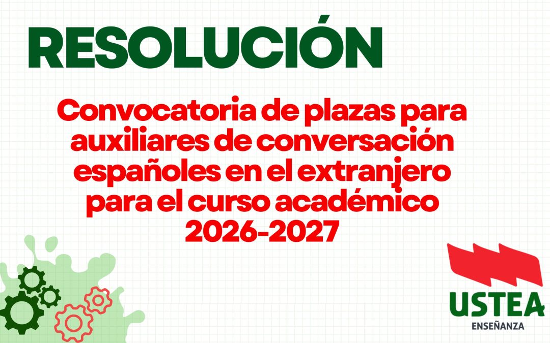 RESOLUCIÓN: Convocatoria de plazas para auxiliares de conversación españoles en el extranjero 2026/2027
