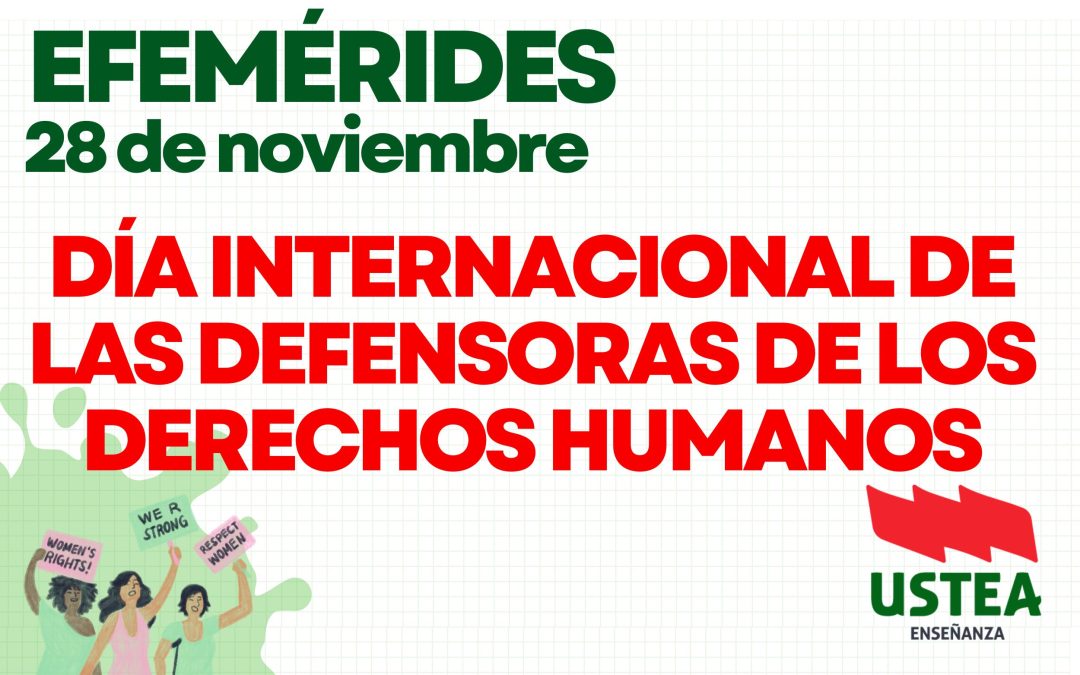 29 NOVIEMBRE: Día Internacional de las Defensoras de los Derechos Humanos