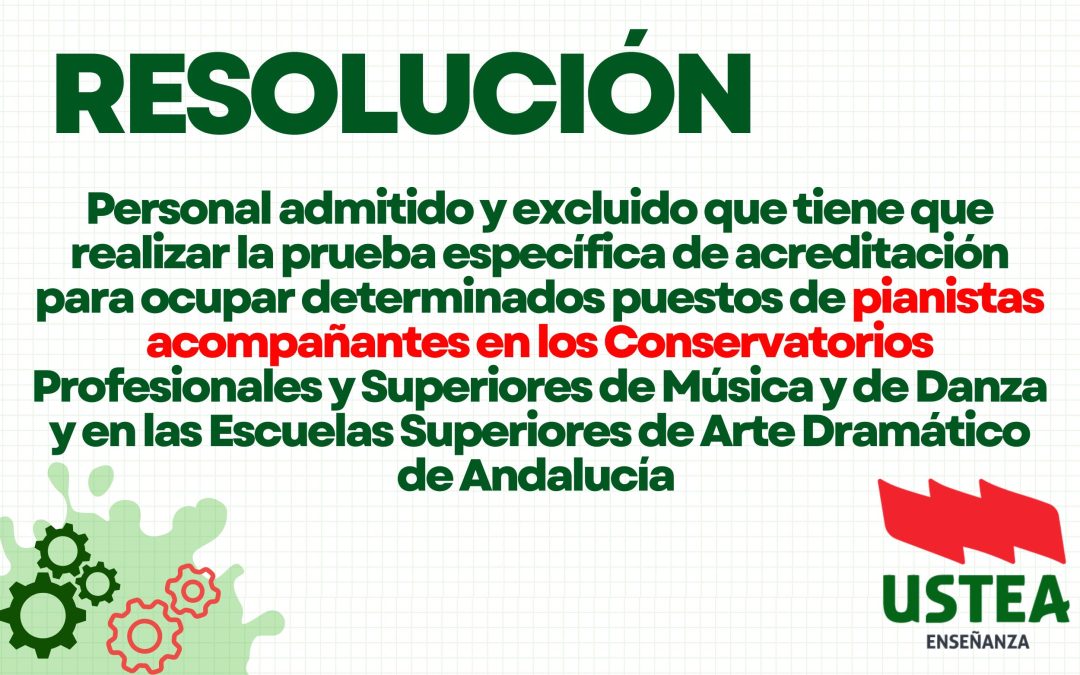 RESOLUCIÓN: Personal admitido y excluido; pianistas acompañantes en los Conservatorios y Escuelas Superiores.