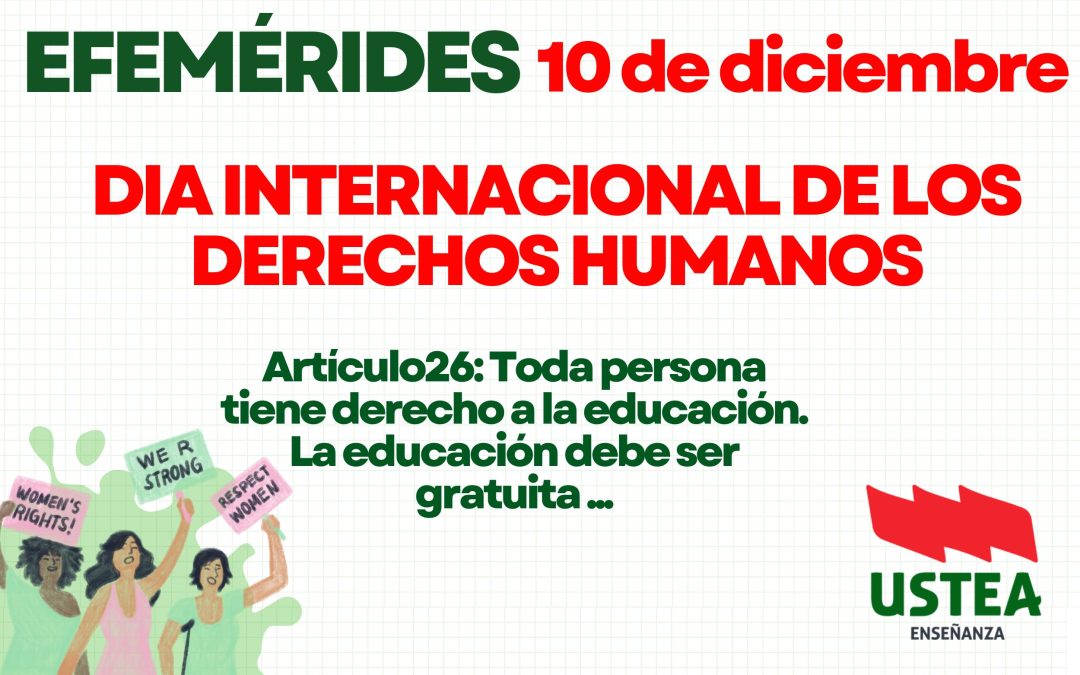 10 de diciembre: DIA INTERNACIONAL DE LOS DERECHOS HUMANOS