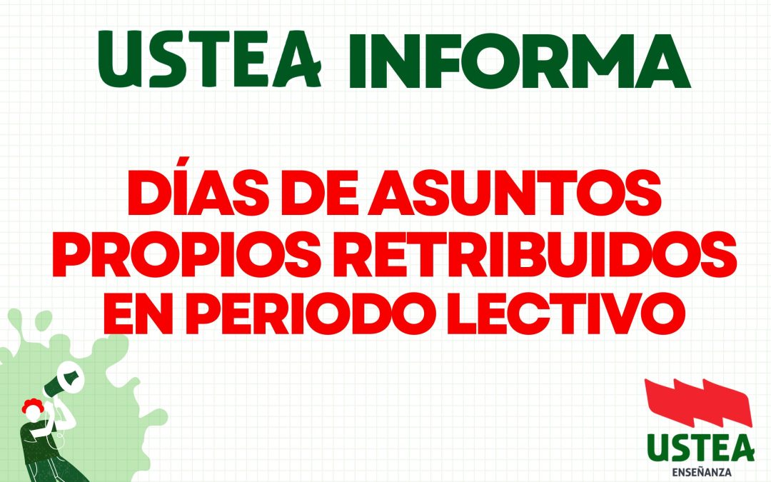 NUEVOS PERMISOS DE ASUNTOS PROPIOS EN PERIODO LECTIVO