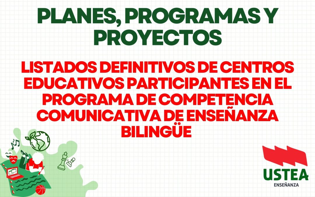 PROGRAMAS: Centros educativos participantes en el Programa de Competencia Comunicativa de Enseñanza Bilingüe