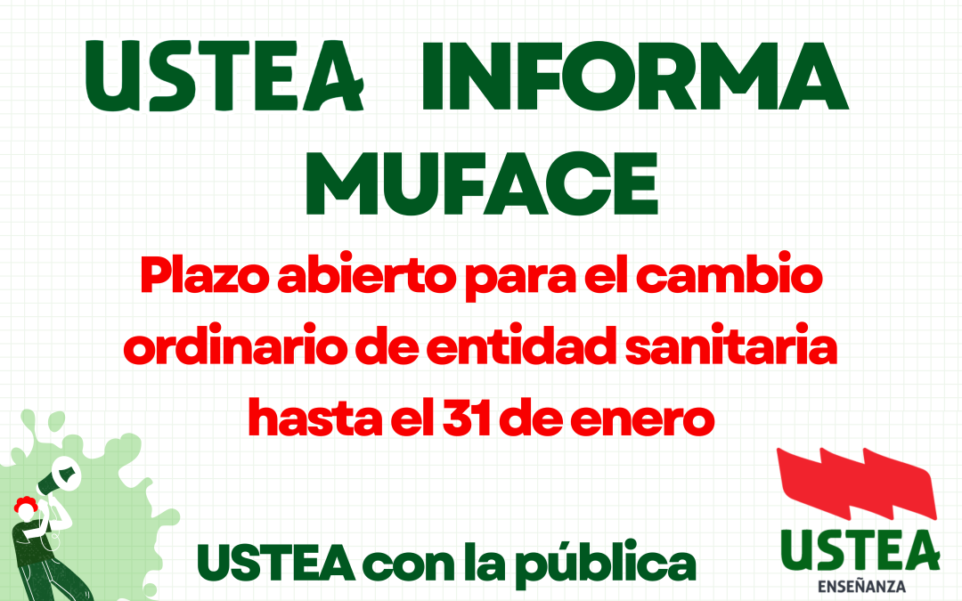 MUFACE: Plazo para el cambio de entidad. ¡Pásate a la Pública!