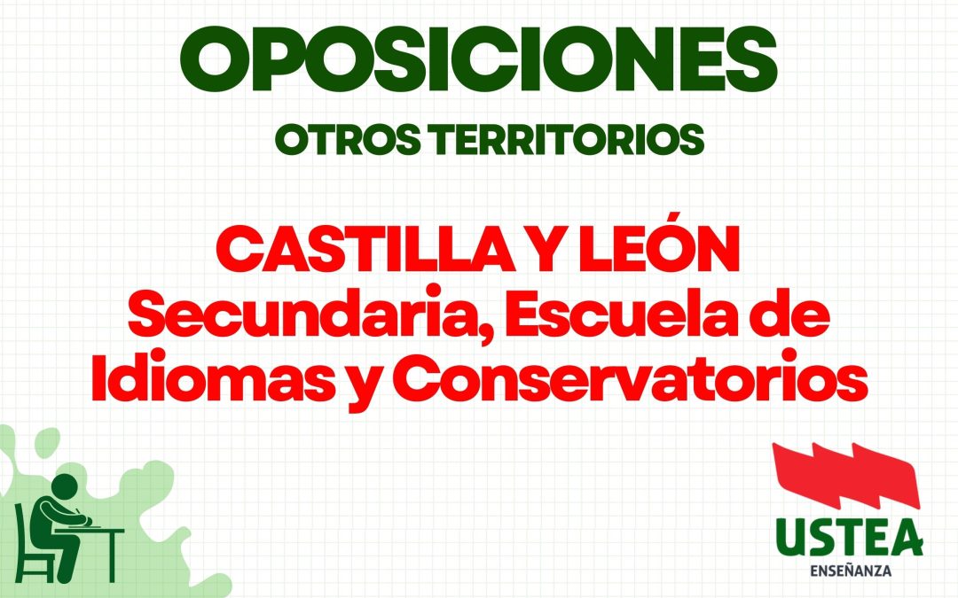 OPOSICIONES CASTILLA Y LEÓN: Secundaria, EOI y Conservatorios