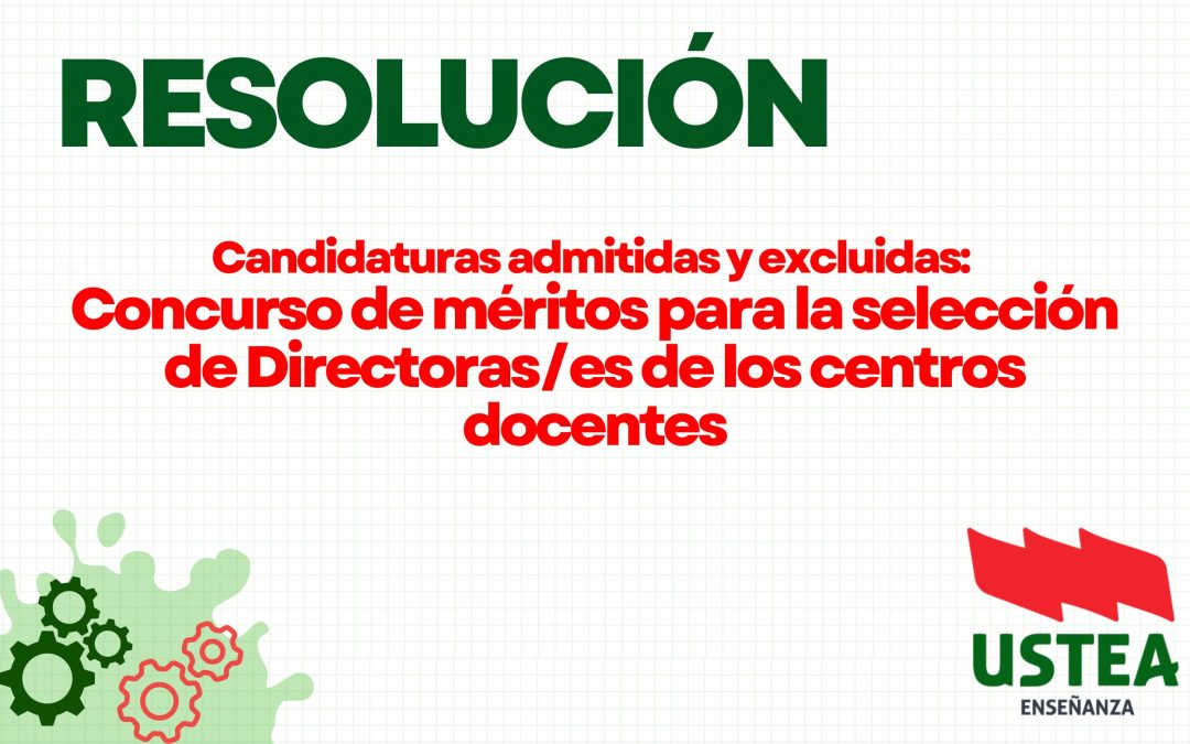 Candidaturas admitidas: Concurso de méritos para la selección de Directoras/es de los centros docentes