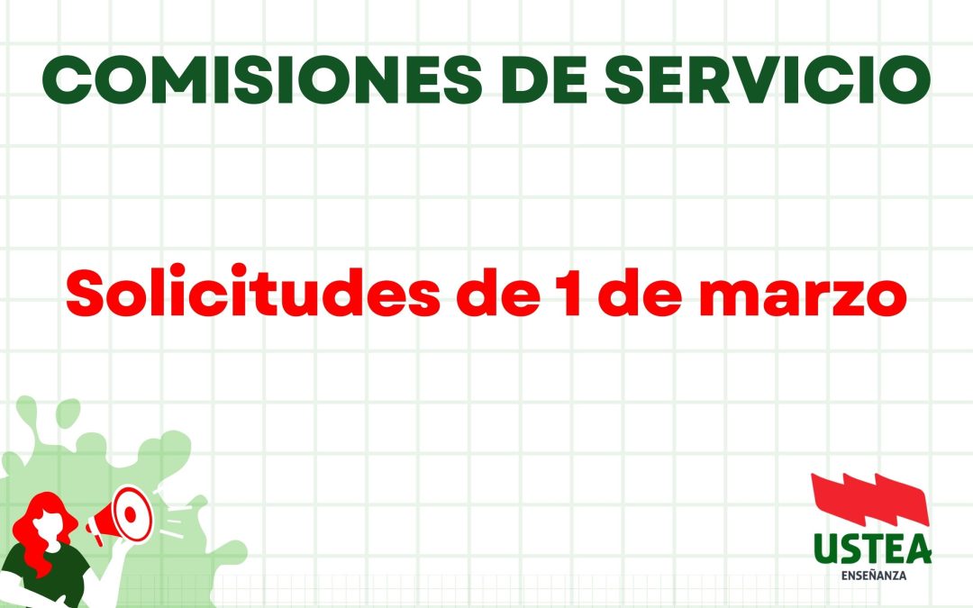 COMISIONES DE SERVICIO: Solicitudes a partir del 1 de marzo