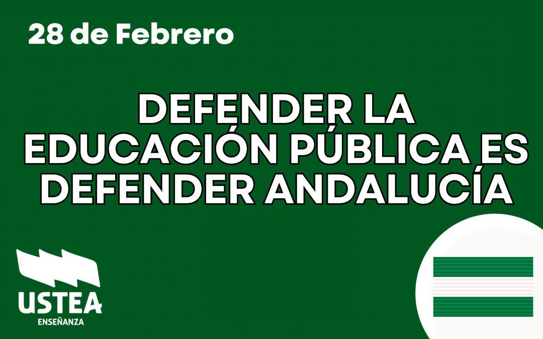 28F: Defender la educación pública es defender Andalucía