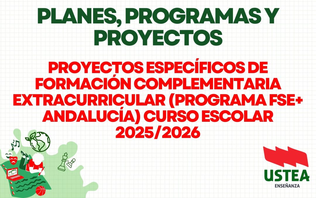Proyectos específicos de formación complementaria extracurricular (programa FSE+ Andalucía) curso escolar 2025/2026