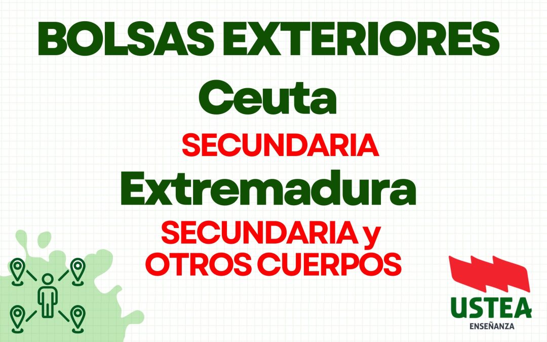 BOLSAS Y LLAMAMIENTOS EXTERIORES: Ceuta y Extremadura