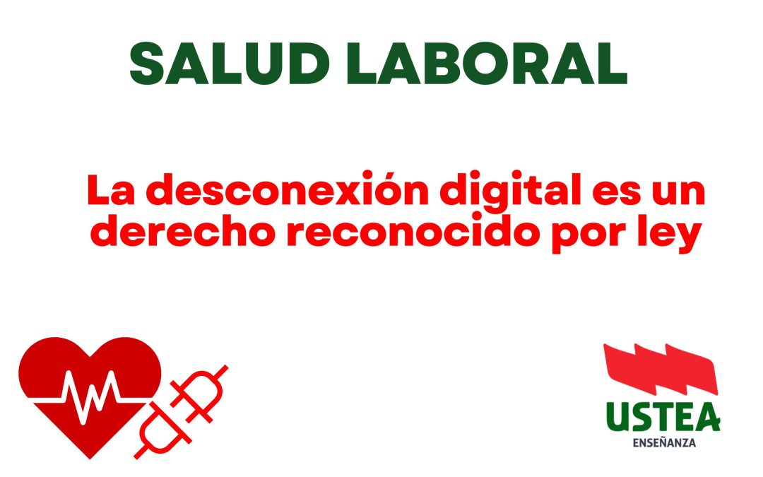 SALUD LABORAL: La desconexión digital es un derecho reconocido por ley