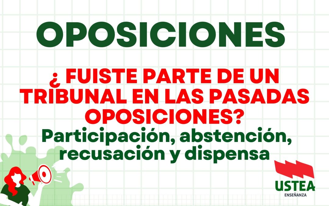 OPOSICIONES 2026: TRIBUNALES. Participación, abstención, recusación y dispensa
